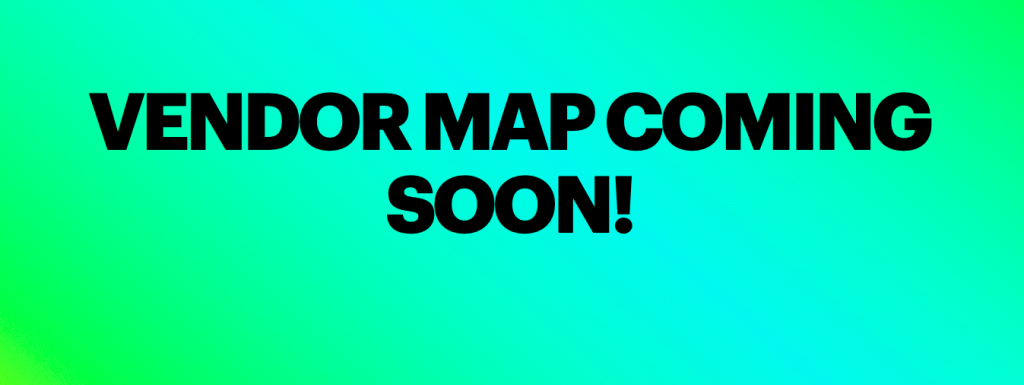 Vendor Map Coming Soon